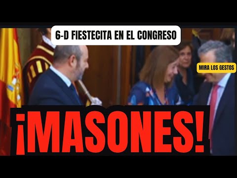 🔴MASONES DE FIESTA: En el día de la Constitución en el Congreso (vean los gestos y sabran)