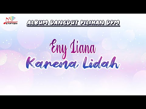 Eny Liana - Karena Lidah (Official Music Video) | Lagu Dangdut