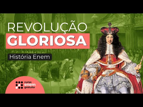 REVOLUÇÃO GLORIOSA | História para o Enem | Mariane Martins