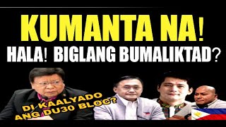 KAKAPASOK LANG! NAGULAT ANG LAHAT! BUMALIKTAD NA? NILINAW NA DI KAALYADO NG DU30 BLOC? /REACTION