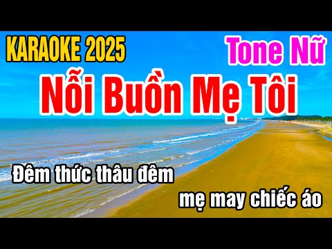 Karaoke Nỗi Buồn Mẹ Tôi Tone Nữ Nhạc Sống gia huy karaoke