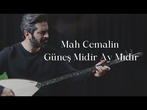 Mah Cemalin Güneş Midir Ay Mıdır - Şentürk Dündar