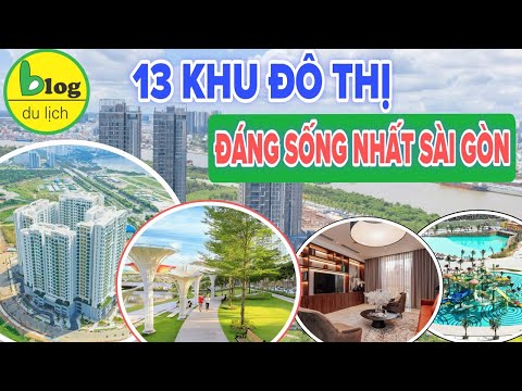 Top 13 khu đô thị ở Sài Gòn hiện đại đáng sống nhất hiện nay