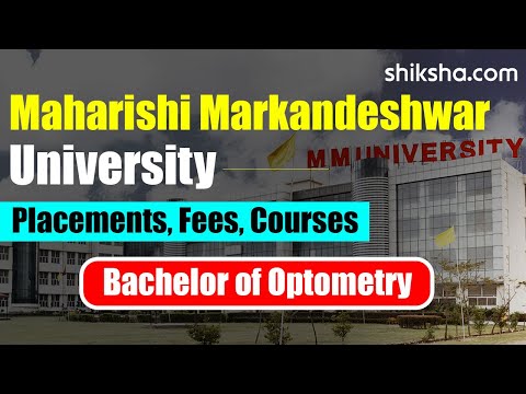 Maharishi Markandeshwar University Bachelor of Optometry Review