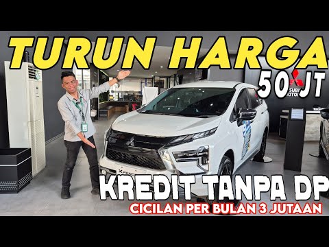 MITSUBISHI XPANDER 2025 TURUN HARGA 50 JUTA ‼️ KREDIT MOBIL TANPA DP