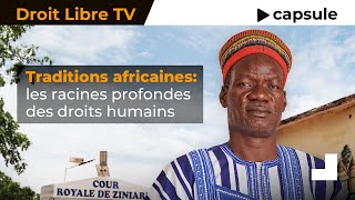 Traditions africaines : Les racines profondes des droits humains