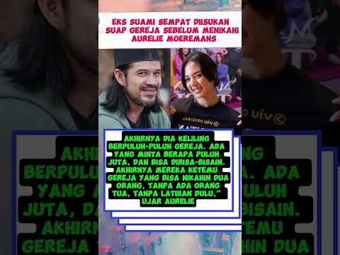 Eks Suami Sempat Diisukan Suap Gereja Sebelum Menikahi Aurelie Moeremans #aureliemoeremans #shorts