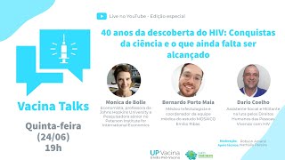 VacinaTalks - 40 anos da descoberta do HIV: Conquistas da ciência e o que ainda falta ser alcançado