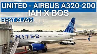 TRIP REPORT | United Airlines - Airbus A320-200 - Houston Bush (IAH) to Boston (BOS) | First Class