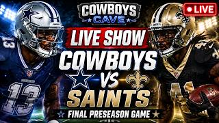 LIVE: Cowboys vs Saints | FINAL Preseason Game! Who Makes the Roster?
