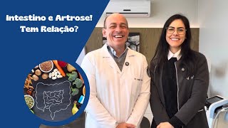 Intestino e Artrose! Tem Relação?