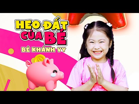 HEO ĐẤT CỦA BÉ 🦄 BÉ KHÁNH VY || Ca Nhạc Thiếu Nhi Mầm Chồi Lá Vui Nhộn Sôi Động