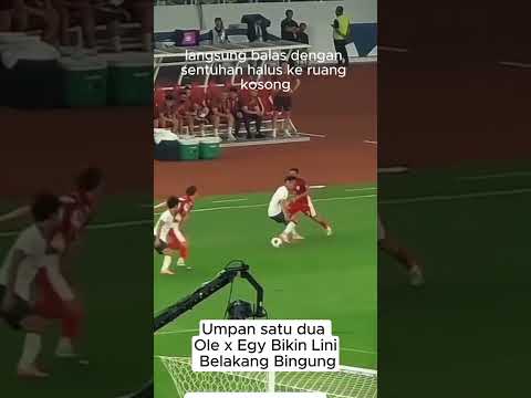 Umpan satu dua Ole x Egy Bikin Lini Belakang Bingung #timnasindonesia #oleromeny #egimaulanavikri