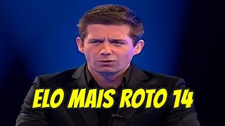 O elo mais roto 14
