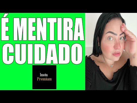 Insta Premium É GOLPE? Insta Premium Funciona? Insta Premium Paga Mesmo? Insta Premium e REAL App?