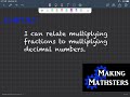 Relating Multiplying Fractions to Decimals