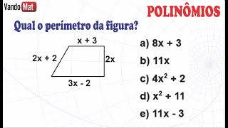 PERÍMETRO DO TRAPÉZIO RETÂNGULO / EXPRESSÃO ALGÉBRICA #polinomios #encceja #enem #algebra