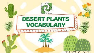 DESERT PLANTS VOCABULARY || Names of Desert Plants || Improve Vocabulary ||