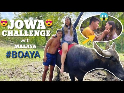 JOWA CHALLENGE with MALAYA Part 2 | Boy Tapang 👩‍❤️‍💋‍👨