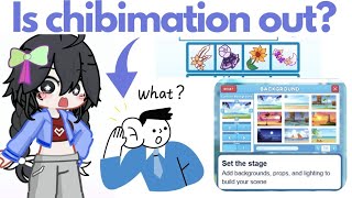 Is ChibiMation Out?!