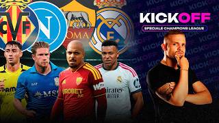 Roma-Real: i Giallorossi faranno l'IMPRESA?! KickOff, SPECIALE STUDIO CHAMPIONS!