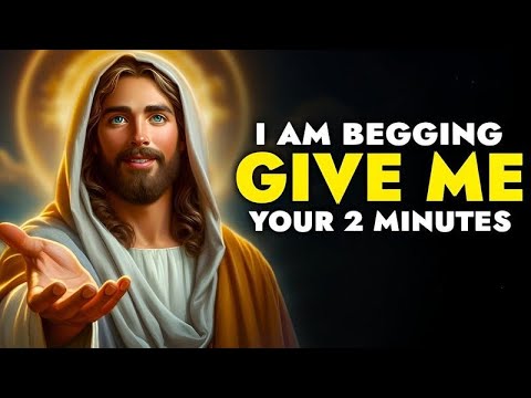 God Is Begging For 2 Minutes Of Your Time | Powerful Miracle Prayer For Healing In 2 Minutes