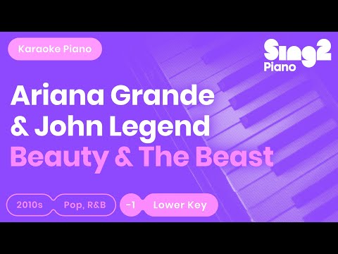 Beauty & The Beast (No Key Changes – Piano Karaoke) Ariana Grande & John Legend