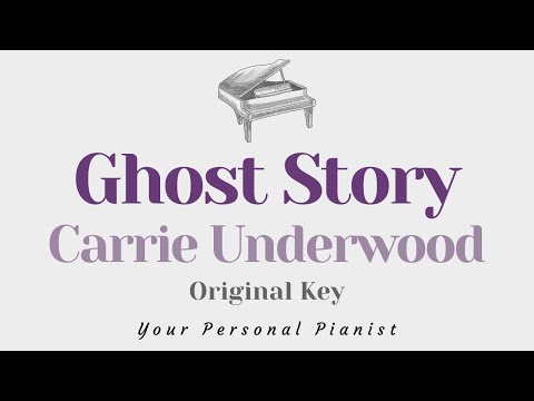 Ghost Story – Carrie Underwood (Original Key Karaoke) – Piano Instrumental Cover with lyrics