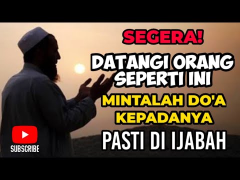 DOA ORANG INI PASTI DI IJABAH OLEH ALLAH