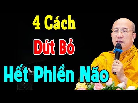 4 Cách Dứt Bỏ Nghiệp Chướng Phiền Não Khổ Đau Nghe 1 Lần Khổ Đau Tan Biến Thầy Thích Trúc Thái Minh