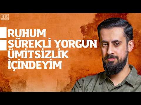 Ruhum Sürekli Yorgun Ümitsizlik İçindeyim - Küçük Hedefler | Mehmet Yıldız  @hayalhanem