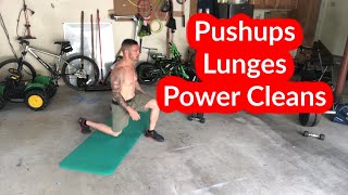 25 Rounds - 8 Pump Burpee, 4 Lunges, 1 Power Clean