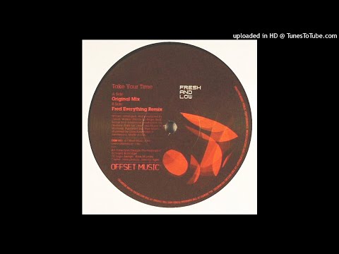 Fresh & Low | Take Your Time (Original Mix)