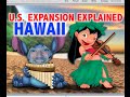Hawaii's Historical Annexation and Influence