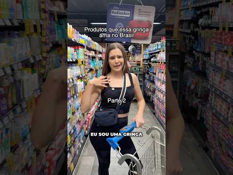 Gringa ama essas coisas no Brasil (parte 2)! #gringa #supermercado #produtosbrasileiros