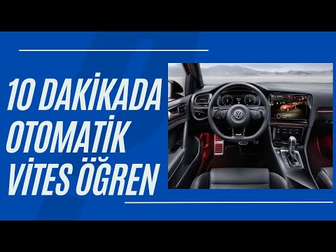 Otomatik Vites Nasıl Kullanılır ( Yeni Başlayanlar İçin )
