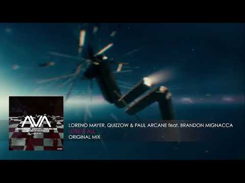 Loreno Mayer, Quizzow & Paul Arcane feat. Brandon Mignacca - Lose It All