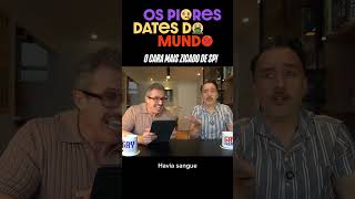 Ele saiu com o cara MAIS AZARADO de São Paulo! Fofoca completa em OS PIORES DATES DO MUNDO