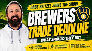 Gabe Neitzel: Brewers Need a Trade Deadline Arm