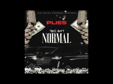 Plies - This Ain't Normal (AUDIO)