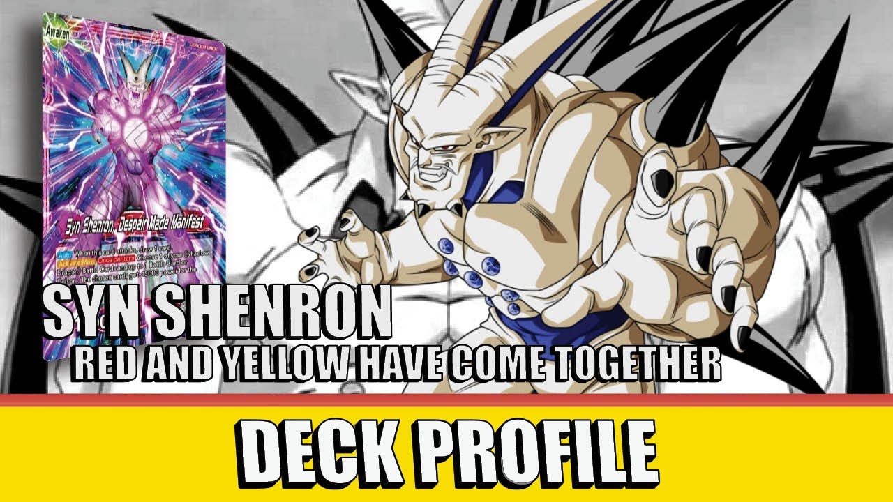 Post Syn Shenron (R/Y) | Deck Profile| Set 18 | DBS TCG