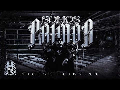 Victor Cibrian - Somos Primos [Official Video]
