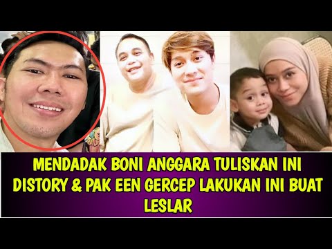 MENDADAK BONI ANGGARA TULISKAN INI DISTORY & PAK EEN GERCEP LAKUKAN INI BUAT LESLAR