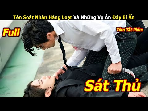 [Review Phim] Tên Soát Nhân Hàng Loạt Và Những Vụ Án Đầy Bí Ẩn - Review phim hàn