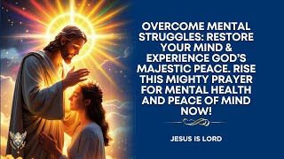 Mighty Prayer for Mental Health and Peace of Mind