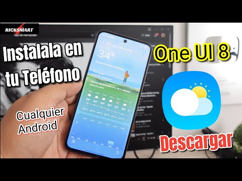 Como Instalar One Ui 8 Clima en Cualquier Samsung o Android Weather Samsung any Android