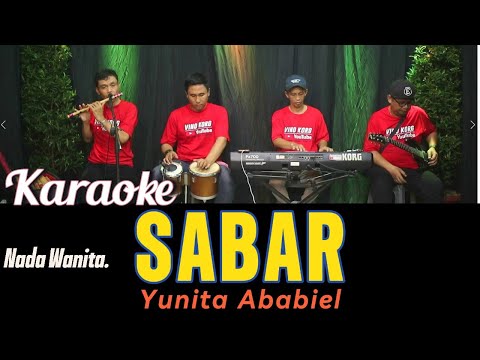 SABAR - KARAOKE YUNITA ABABIEL - [ No Vokal ]