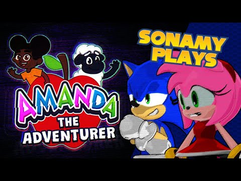 SONAMY PLAYS AMANDA THE ADVENTURE! PART 1