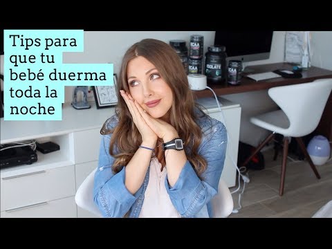 CÓMO LOGRÉ QUE MI BEBÉ DURMIERA TODA LA NOCHE
