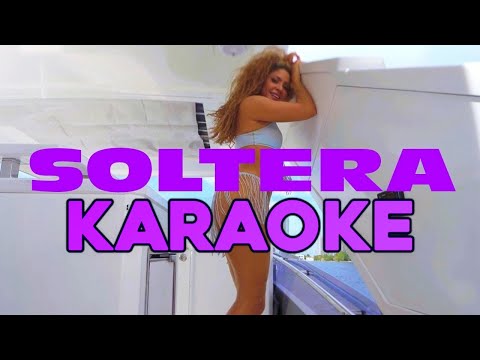 Shakira – Soltera (KARAOKE)